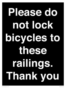 Please do not lock bicycles to these railings. Thank you